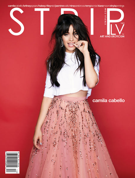 STRIPLV Digital Issue 1221 with Camila Cabello, Britney Spears, Halsey, Riley Reid, Jasmine Waltz, Nina Serebrova, Liara Roux, Remy LaCroix, Kiara Moon, Shyla Jennings and more