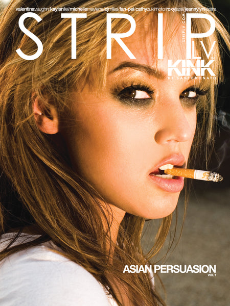 STRIPLV KINK - ASIAN PERSUASION Hard Copy featuring Valentina Vaughn, Kaylani Lei, Michelle Maylene, CJ Miles, Fan-Pei, Cathy Zukimoto, Roxy Jezel and Jeannylyn Kissire